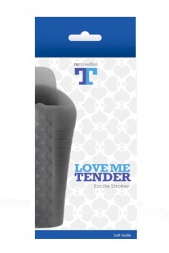 Мастурбатор рельефный LOVE ME TENDER EXCITE серый